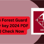 GSSSB Forest Guard Answer key 2024 PDF (OUT) Check Now