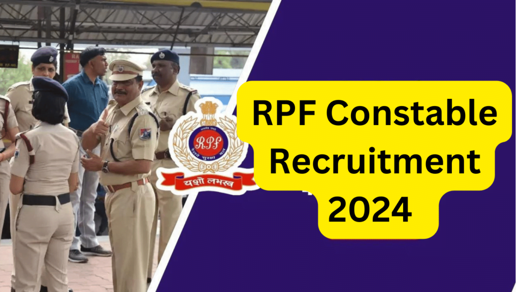 RPF Constable Recruitment 2024 Apply Online
