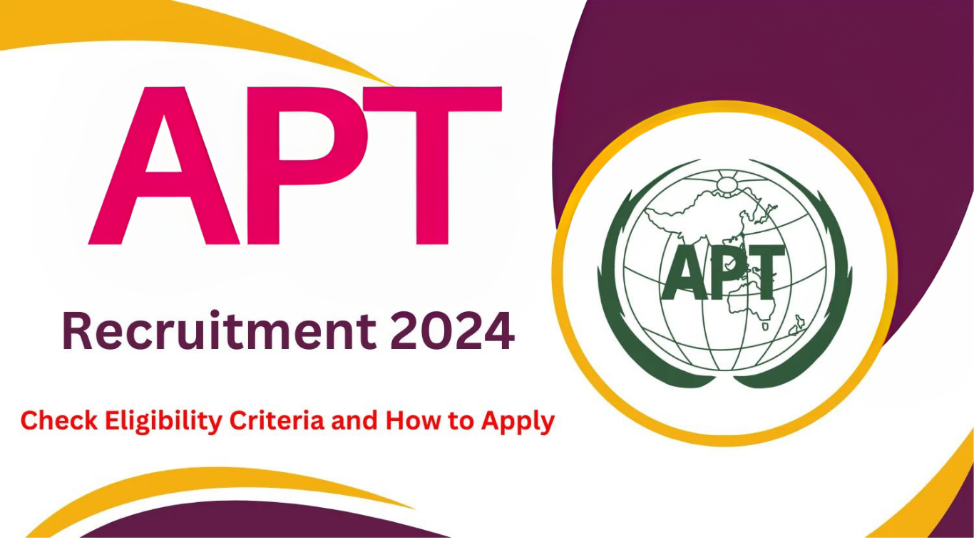 APT Recruitment 2024