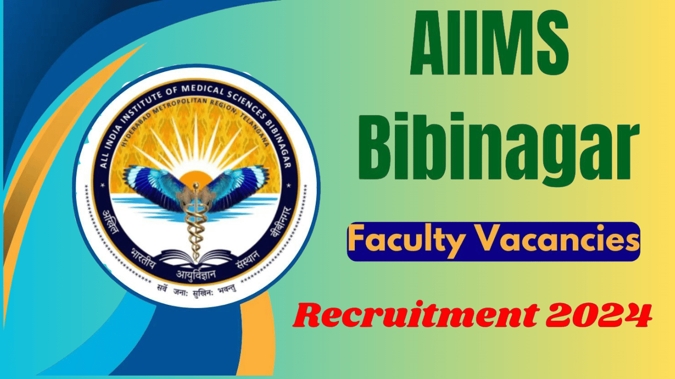 AIIMS Bibinagar Recruitment 2024