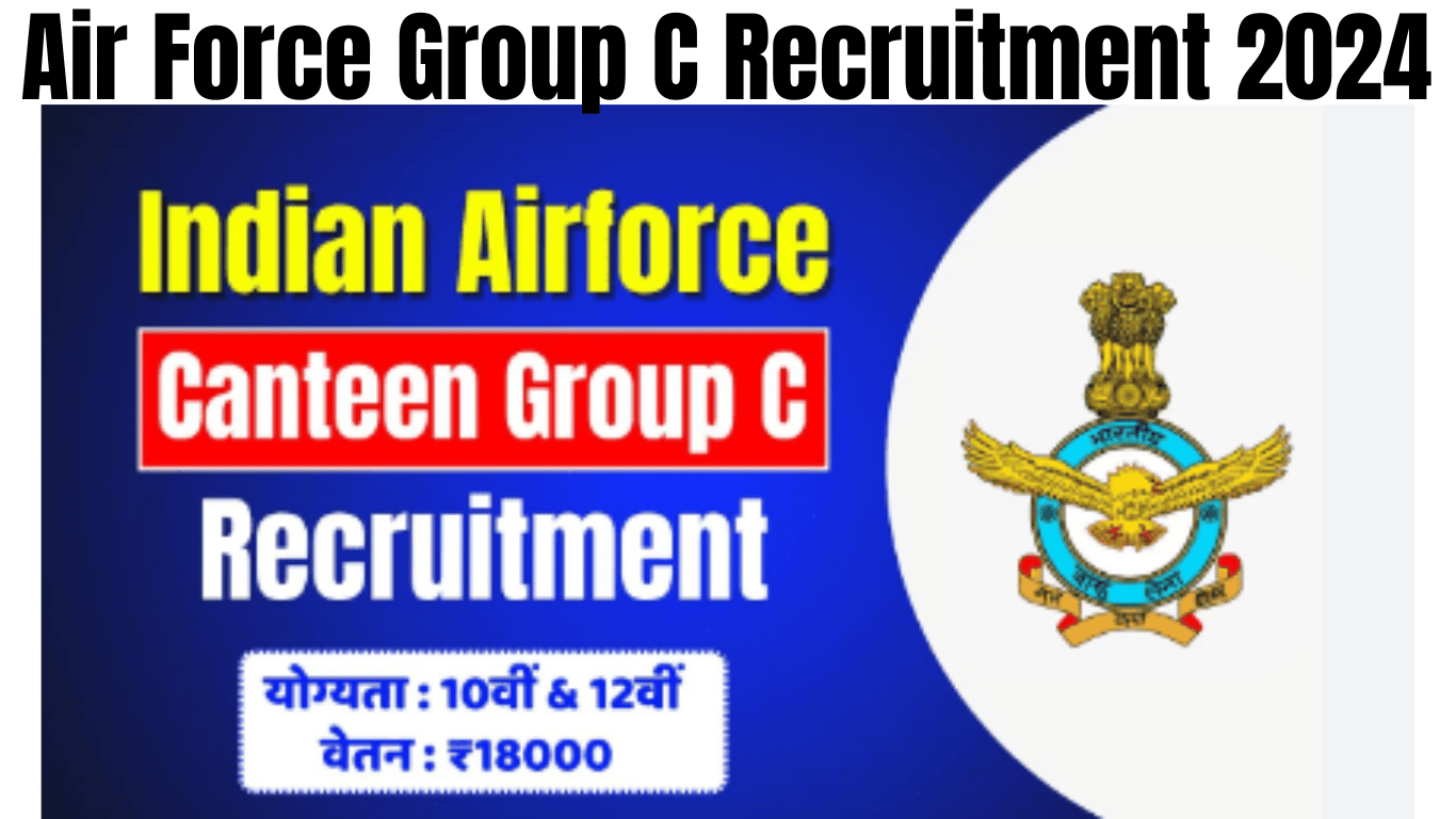 Air Force Group C Recruitment 2024