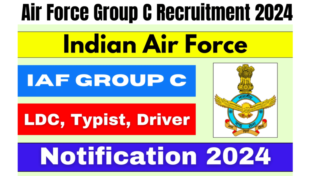 Air Force Group C Recruitment 2024 Notification Live, Apply for 182 Civilian Posts, Best for you