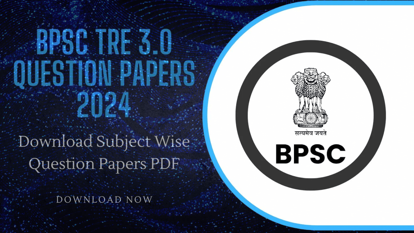 BPSC TRE 3.0 Question Papers 2024