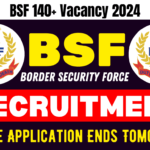 BSF 140+ Vacancy 2024