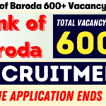 Bank of Baroda 600+ Vacancy 2024 Online Application Ending Today, Apply Now