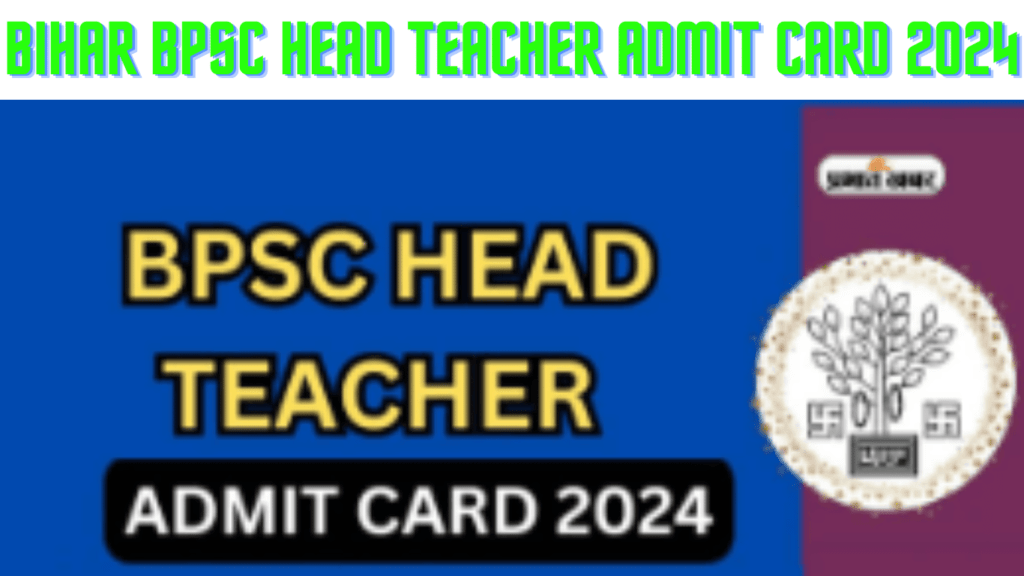 Bihar BPSC Head Teacher Admit Card 2024