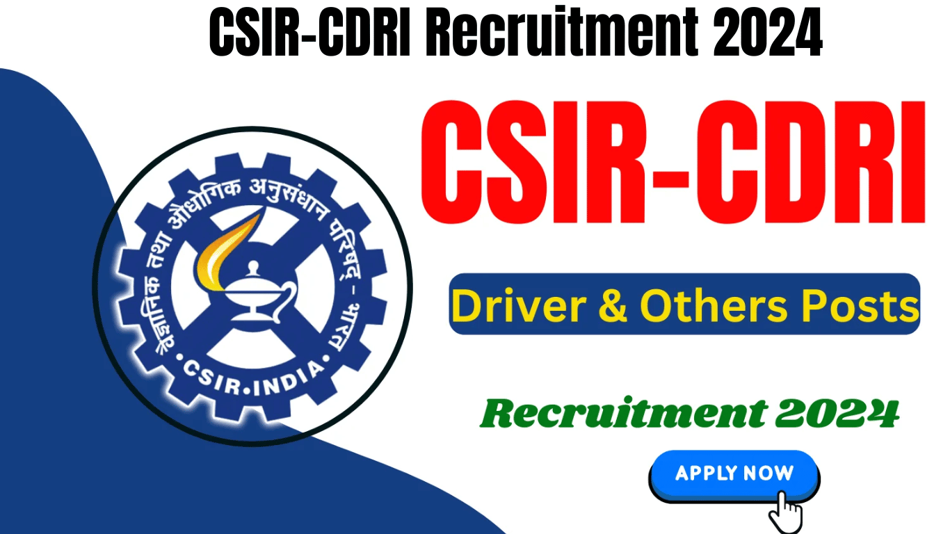 CSIR-CDRI Recruitment 2024