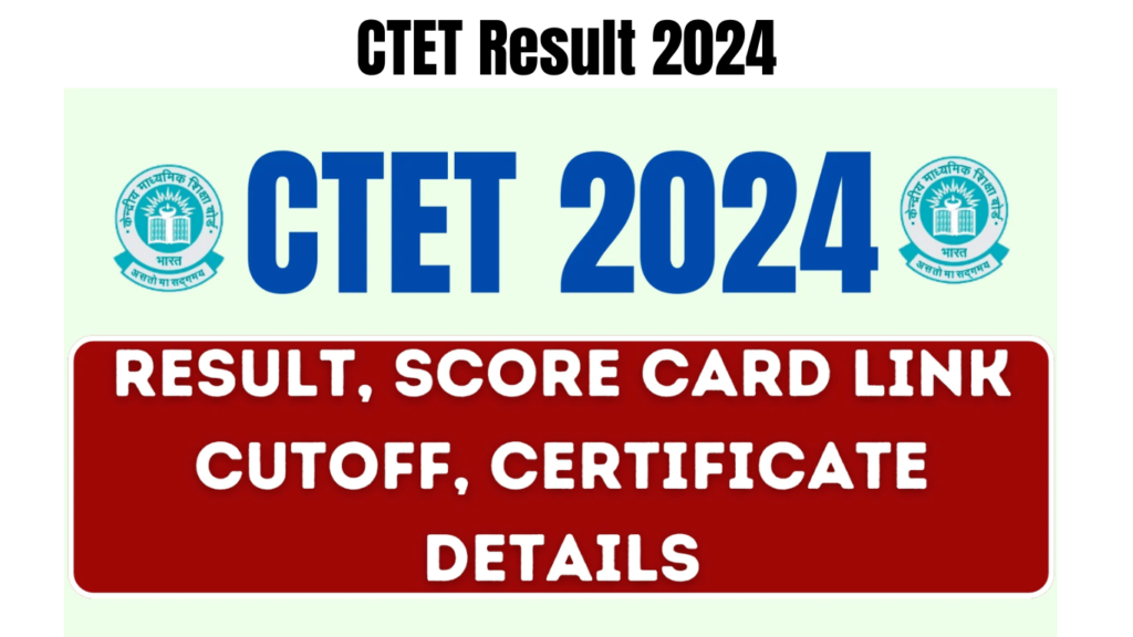 CTET Result 2024 Expected Soon: Check Score Card Link, Cutoff, Certificate & Latest Update Here, Best way for you