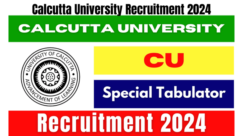Calcutta University Recruitment 2024, Apply for Special Tabulator Post, Best for you