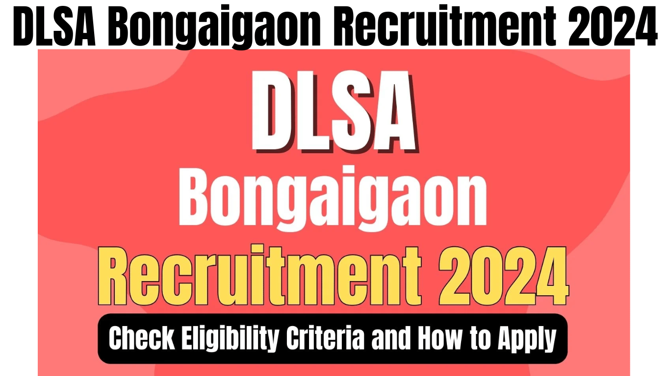 DLSA Bongaigaon Recruitment 2024