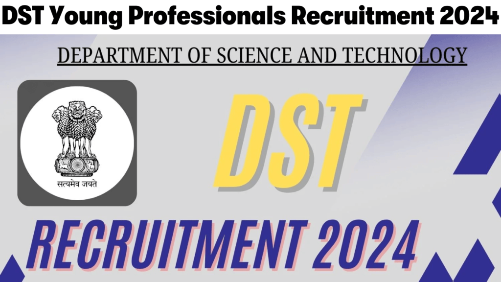 DST Young Professionals Recruitment 2024 Notification Out, Check Eligibility and Steps to Apply