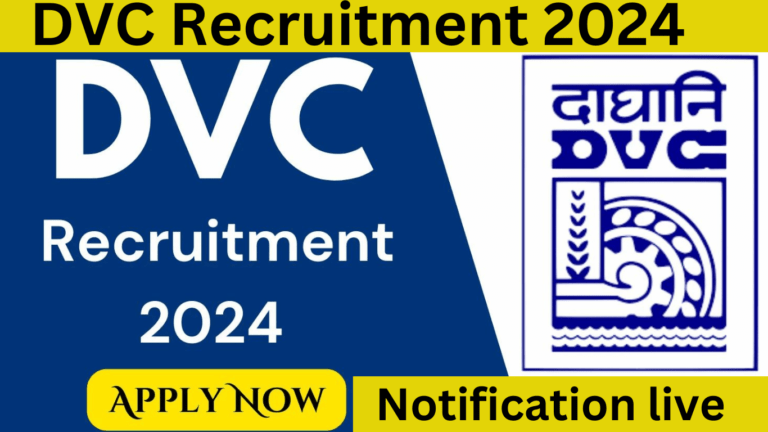 DVC Recruitment 2024 notification live