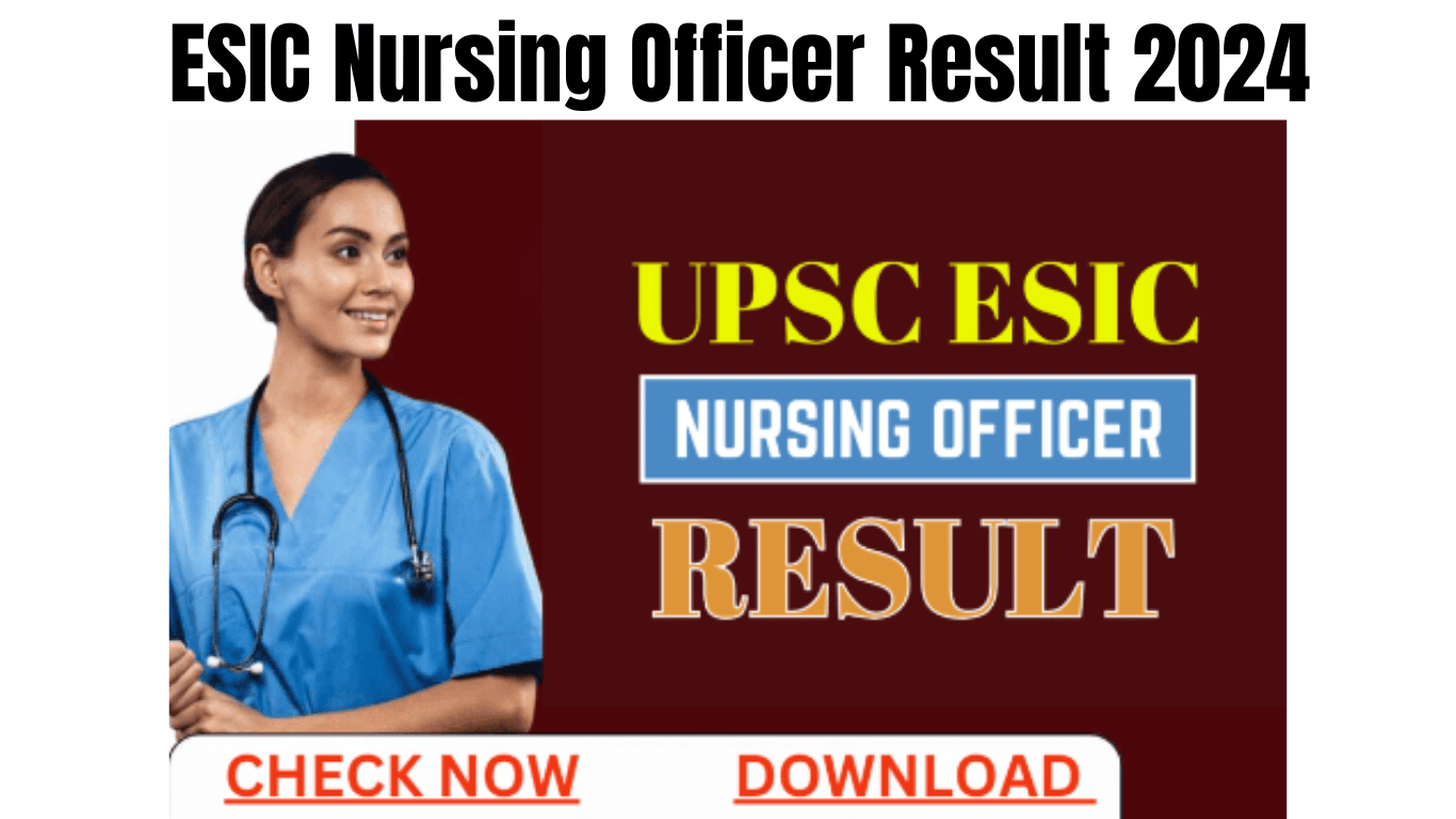 ESIC Nursing Officer Result 2024