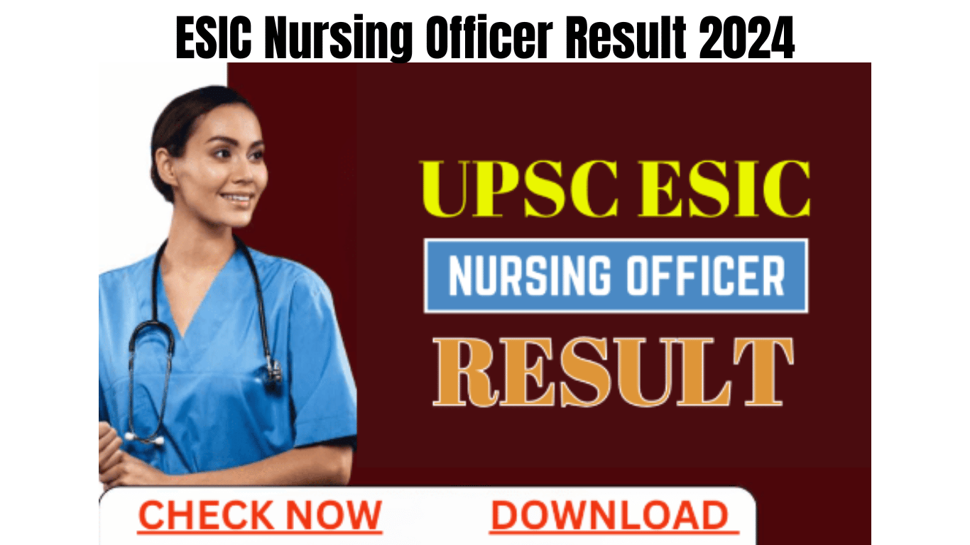 ESIC Nursing Officer Result 2024