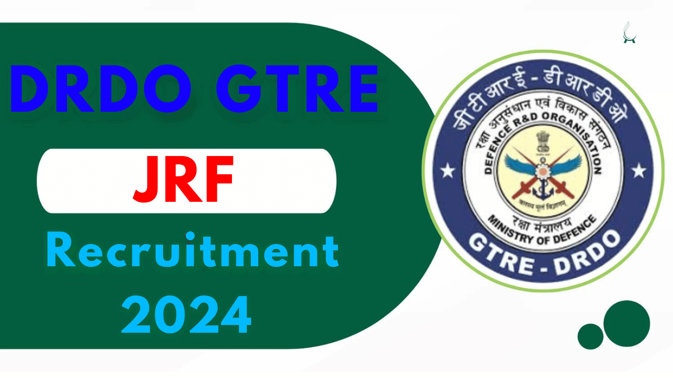 DRDO GTRE Recruitment 2024