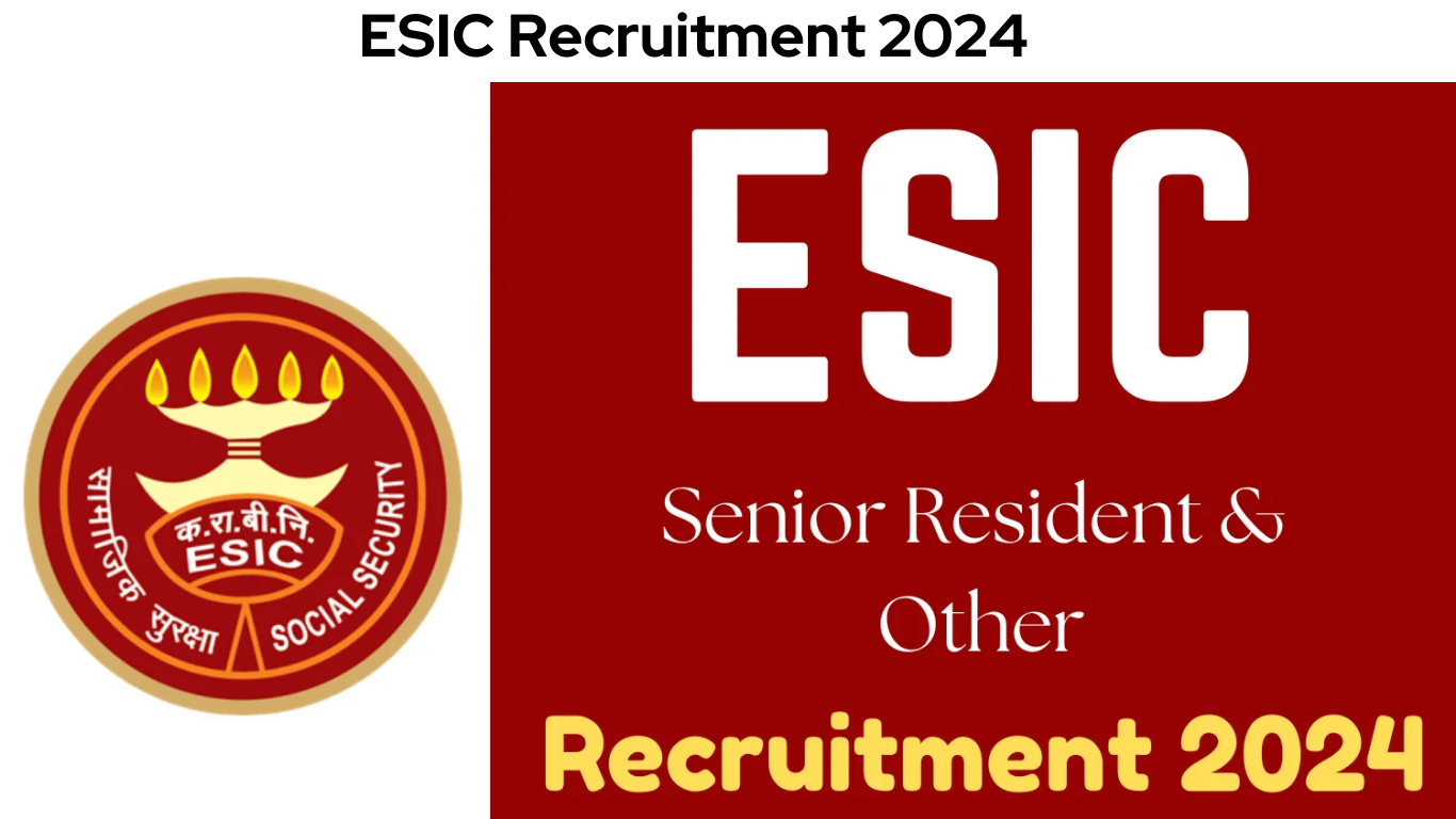 ESIC Recruitment 2024