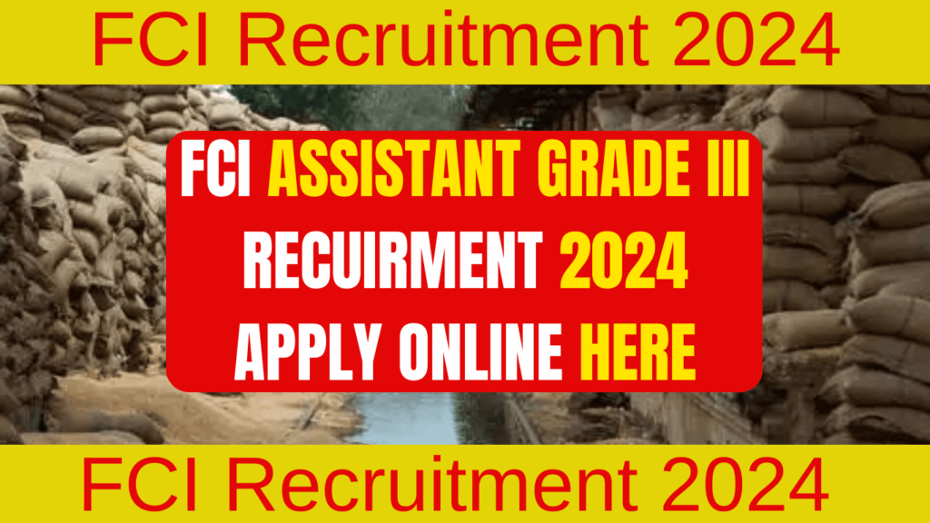 FCI Recruitment 2024 Notification PDF Guide Grade 3 Apply Online Date AG vacancy form