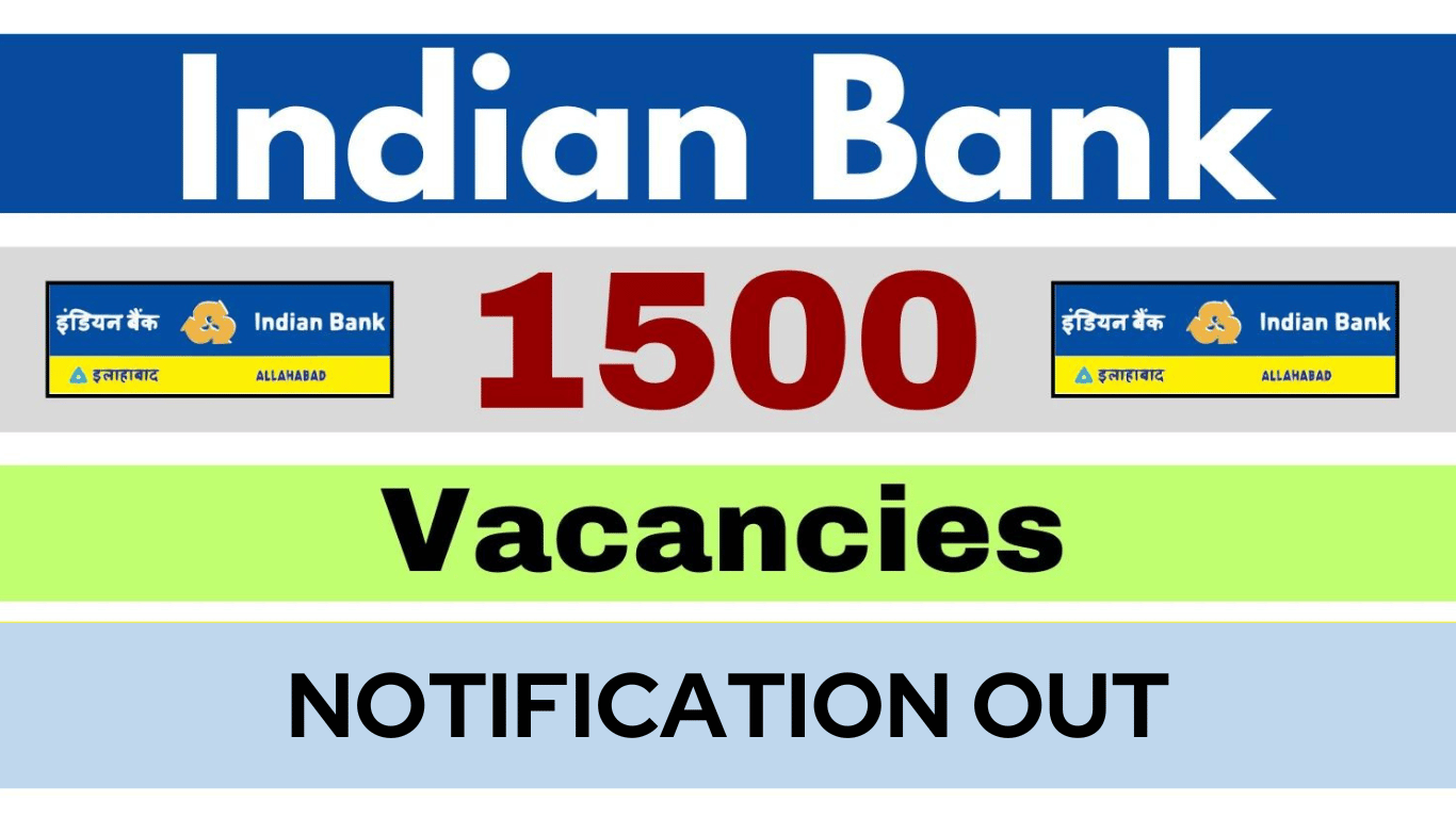 Indian Bank 1500 Vacancies