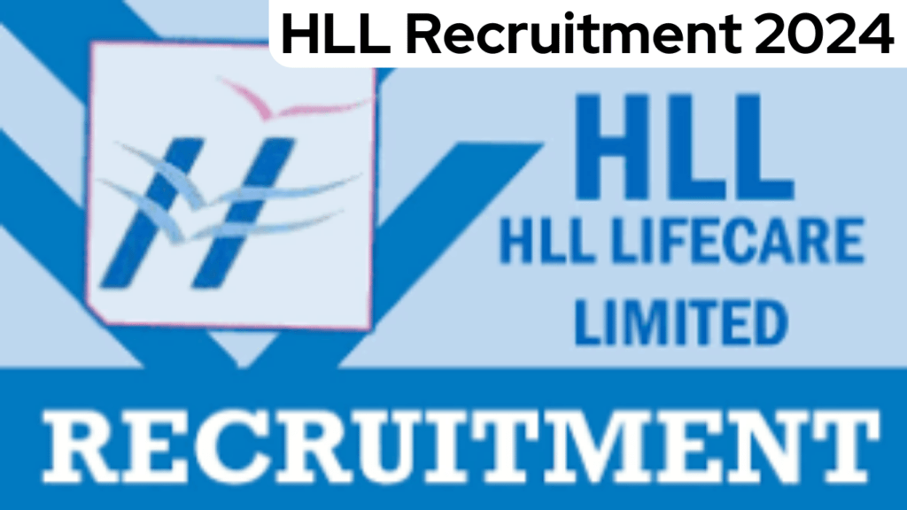 HLL Recruitment 2024 Notification Live for 1217 Technician Assistant Manager Vacancy
