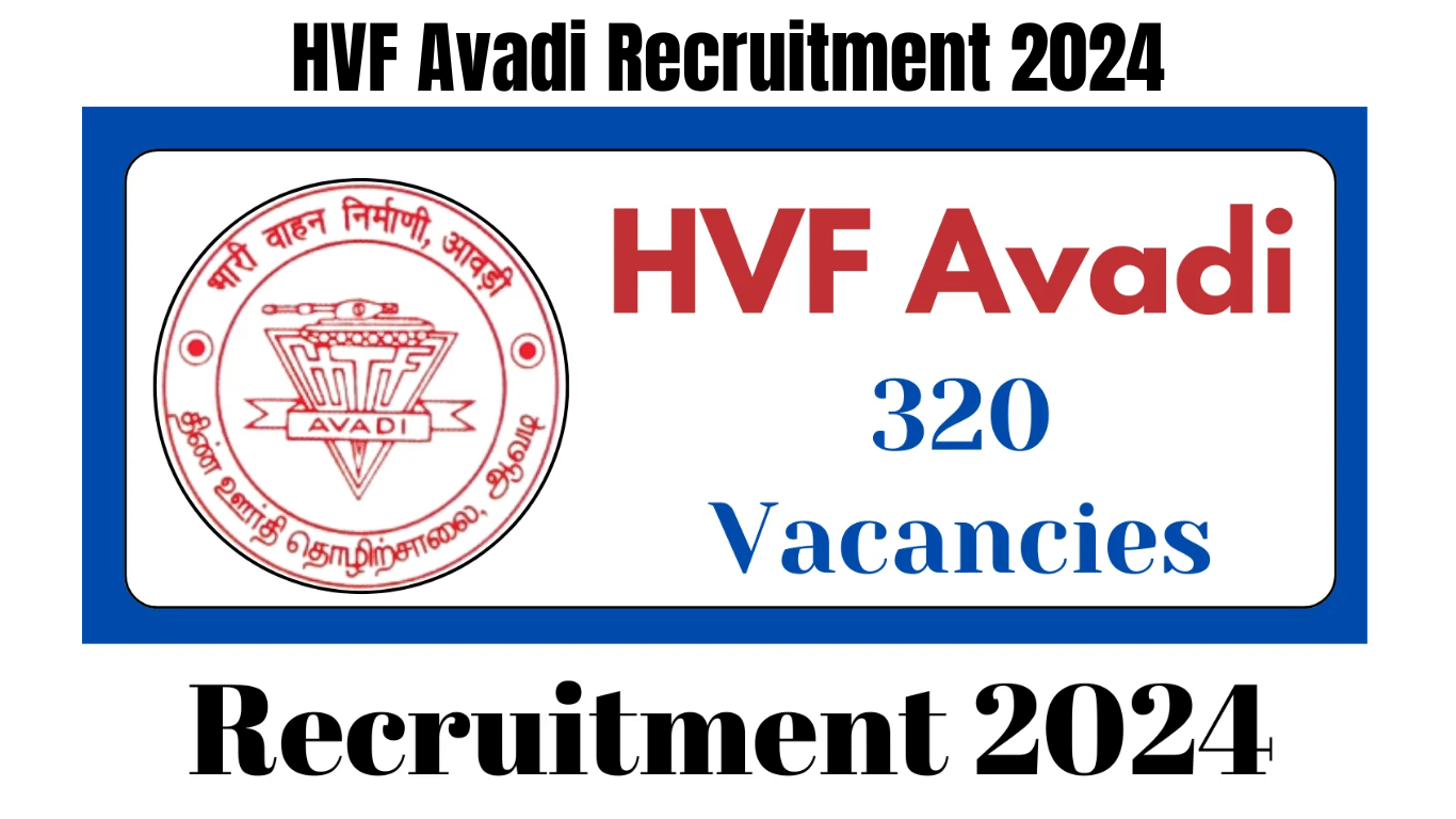 HVF Avadi Recruitment 2024