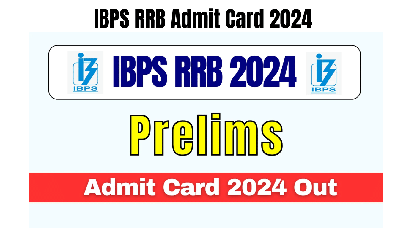 IBPS RRB Admit Card 2024