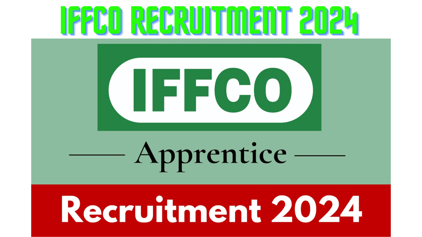 IFFCO Recruitment 2024