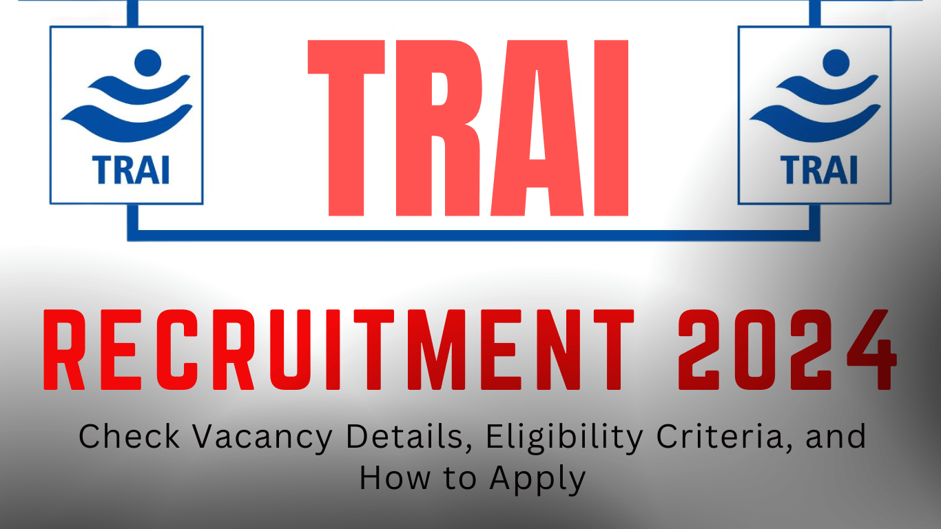 TRAI Recruitment 2024