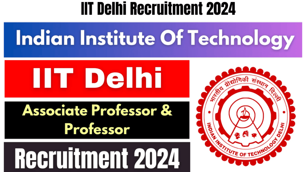 IIT Delhi Recruitment 2024