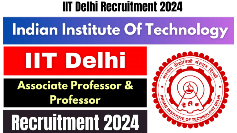 IIT Delhi Recruitment 2024