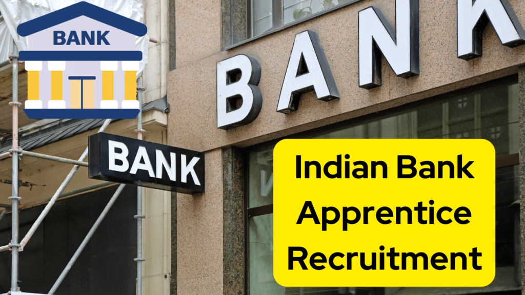 Indian Bank Apprentice Recruitment 2024, Notice Out for 1500 Vacancies