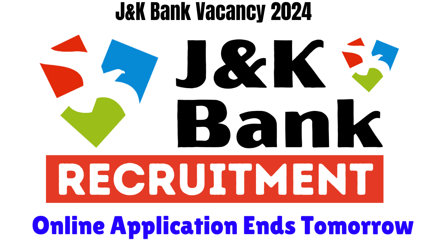 J&K Bank Vacancy 2024