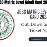 JSSC Matric Level Admit Card 2024 Live, Download Hall Ticket Now