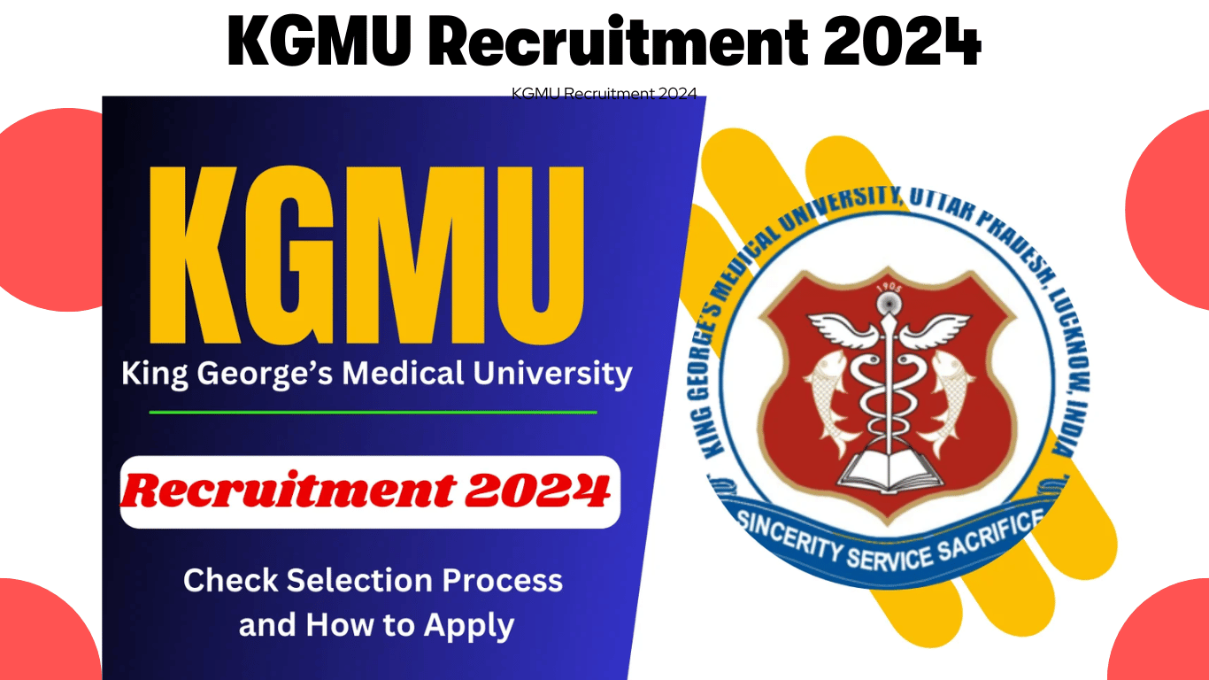 KGMU Recruitment 2024