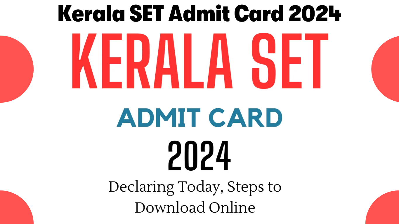 Kerala SET Admit Card 2024