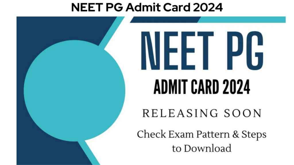NEET PG Admit Card 2024 (Soon) @natboard.edu.in, Exam Pattern & How to Download