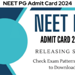 NEET PG Admit Card 2024 (Soon) @natboard.edu.in, Exam Pattern & How to Download