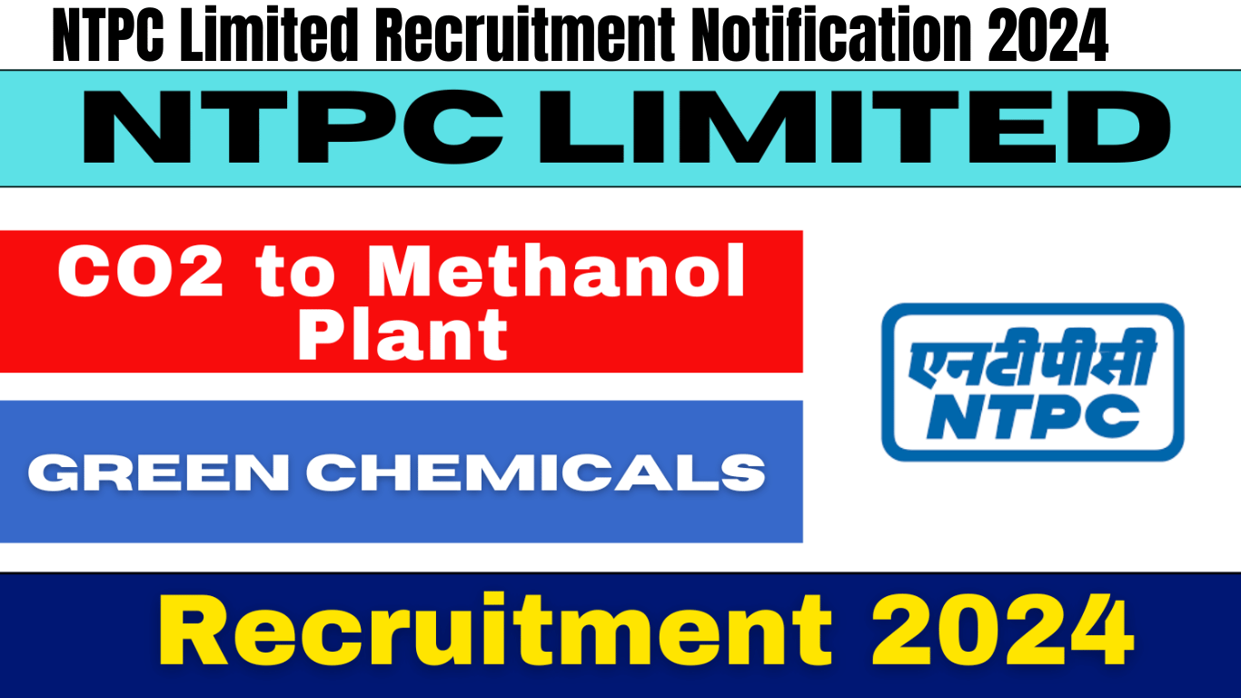 NTPC Limited Recruitment Notification 2024