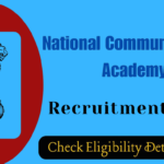National Communications Academy Recruitment 2024, Check Eligibility Details Check Now