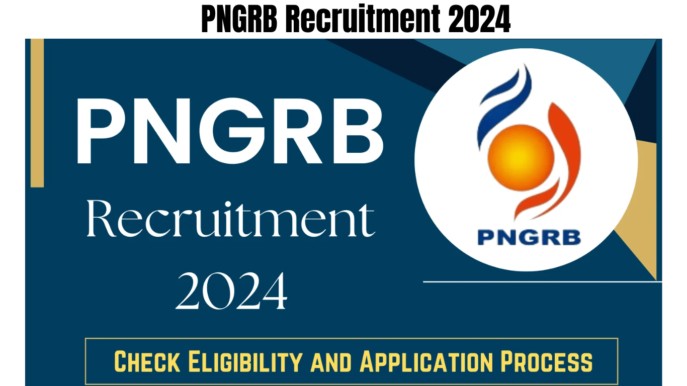 PNGRB Recruitment 2024