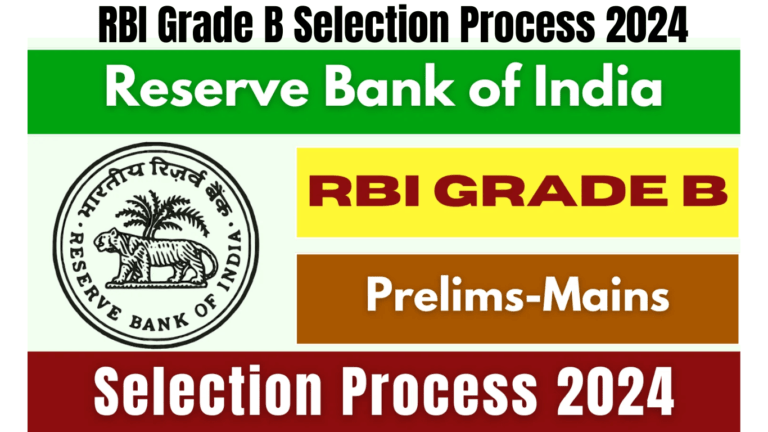 RBI Grade B Selection Process 2024