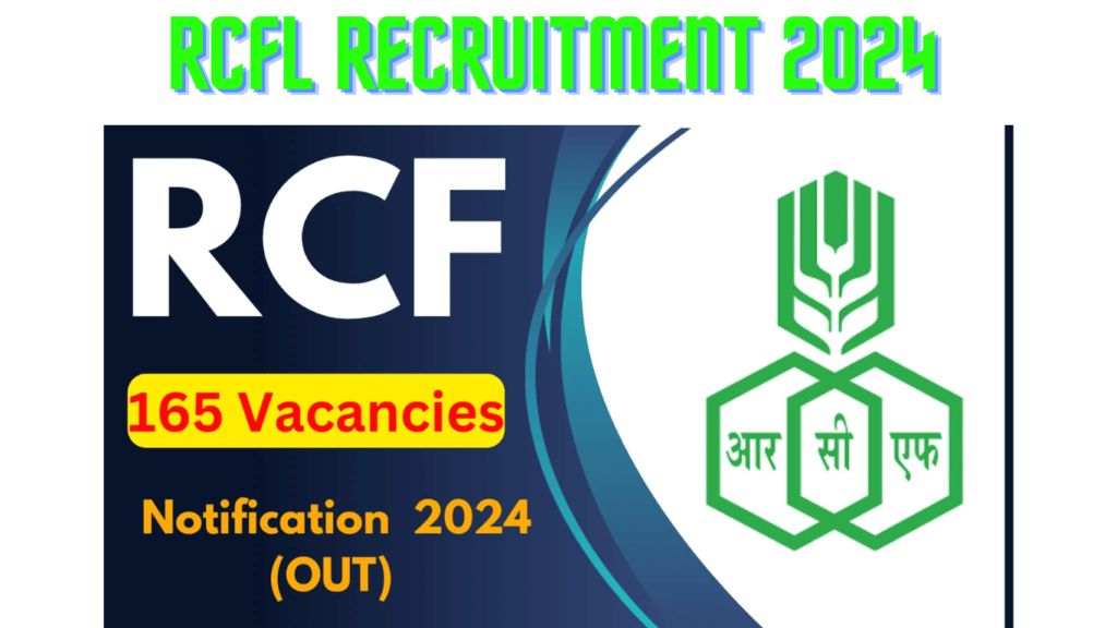 RCFL Recruitment 2024 Notification for 165 Vacancies, Apply Online Fast
