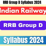 RRB Group D Syllabus 2024: Guide to Exam Preparation and Selection Process, Best guide for you
