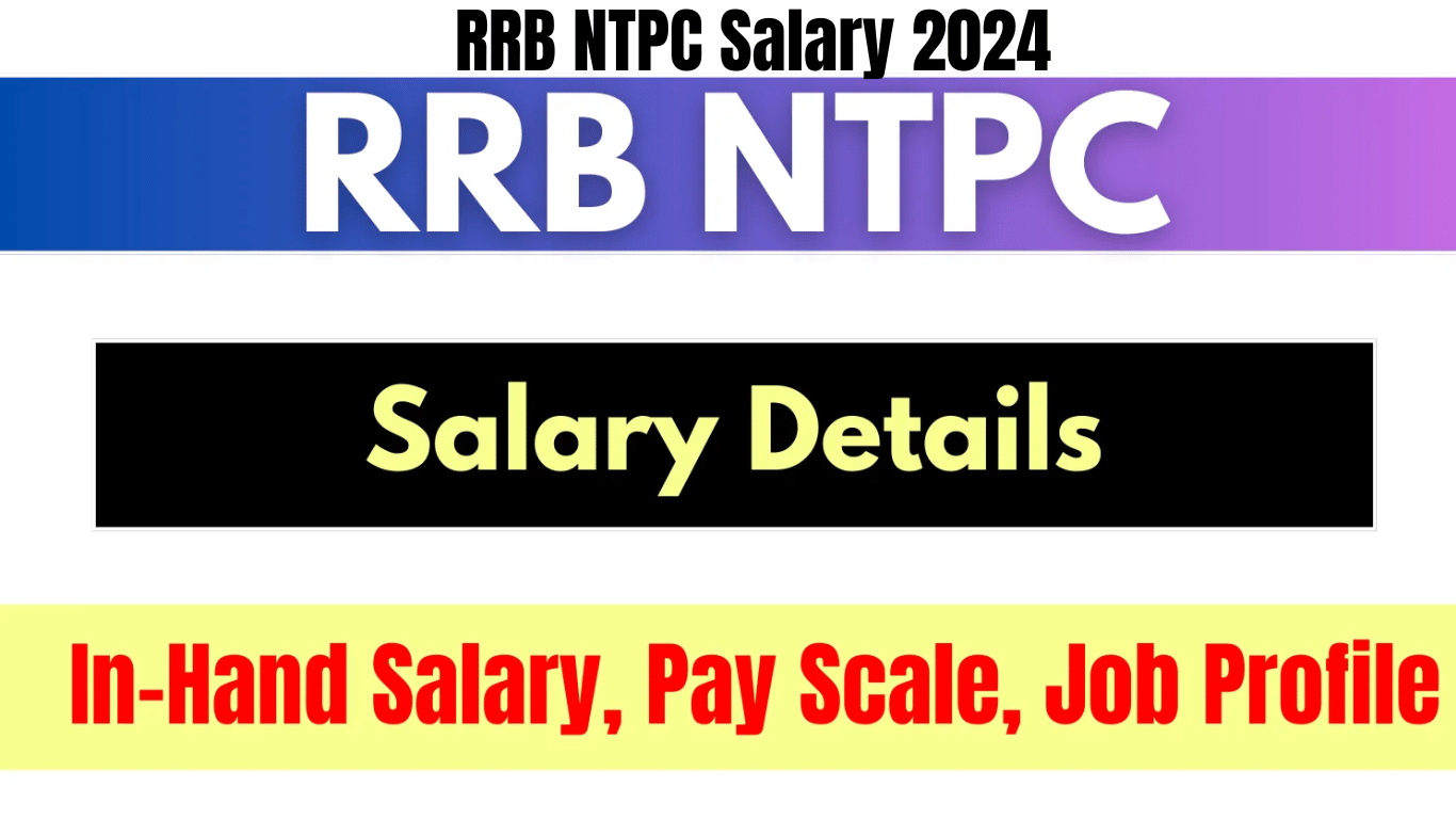 RRB NTPC Salary 2024