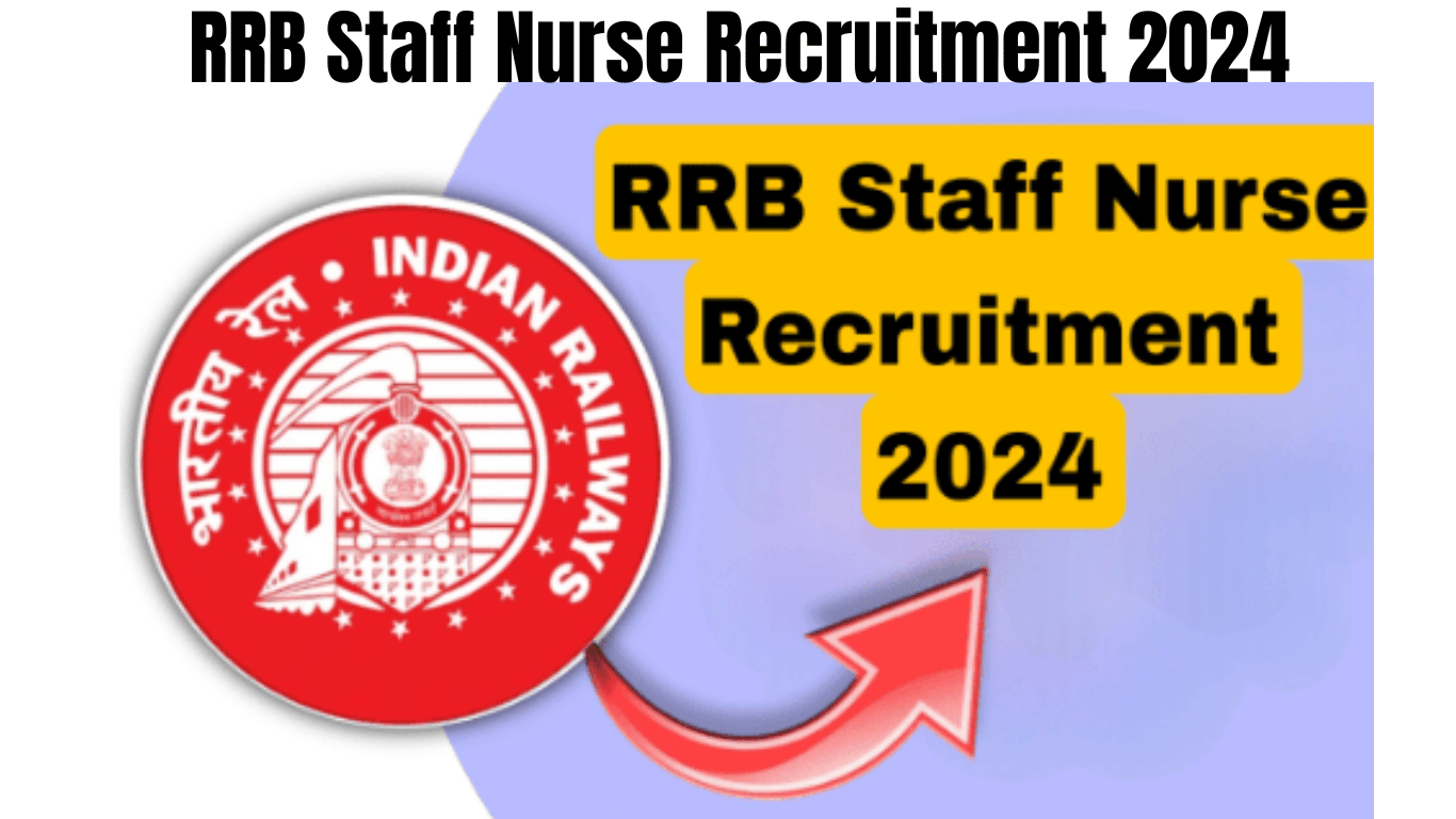 RRB Staff Nurse Recruitment 2024