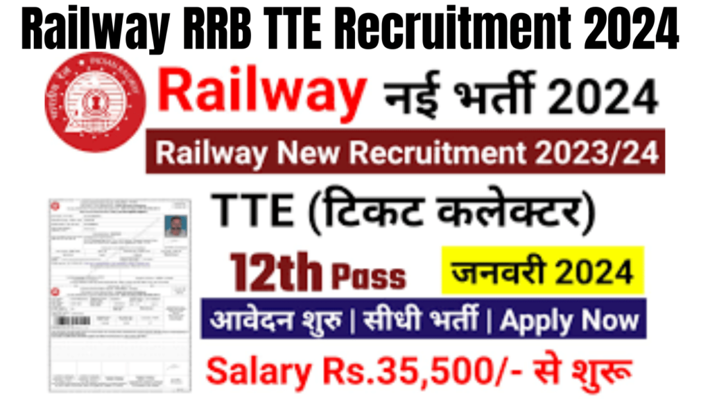 Railway RRB TTE Recruitment 2024 Notification PDF 8000+ Ticket Examiner Vacancy Apply Online date,Best for you