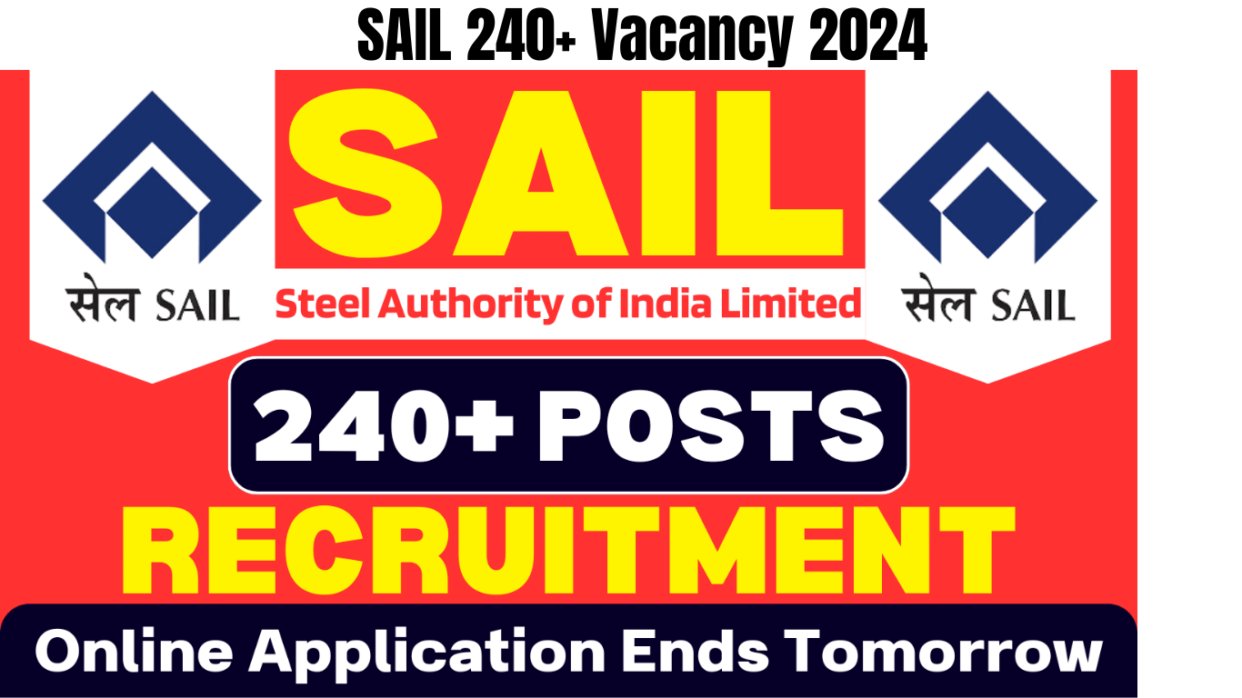 SAIL 240+ Vacancy 2024