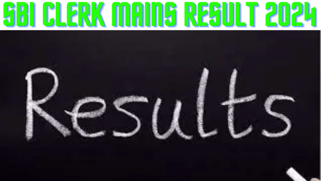 SBI Clerk Mains Result 2024 Download Link (LIVE) Junior Assistant Final Cut Off PDF Check Here
