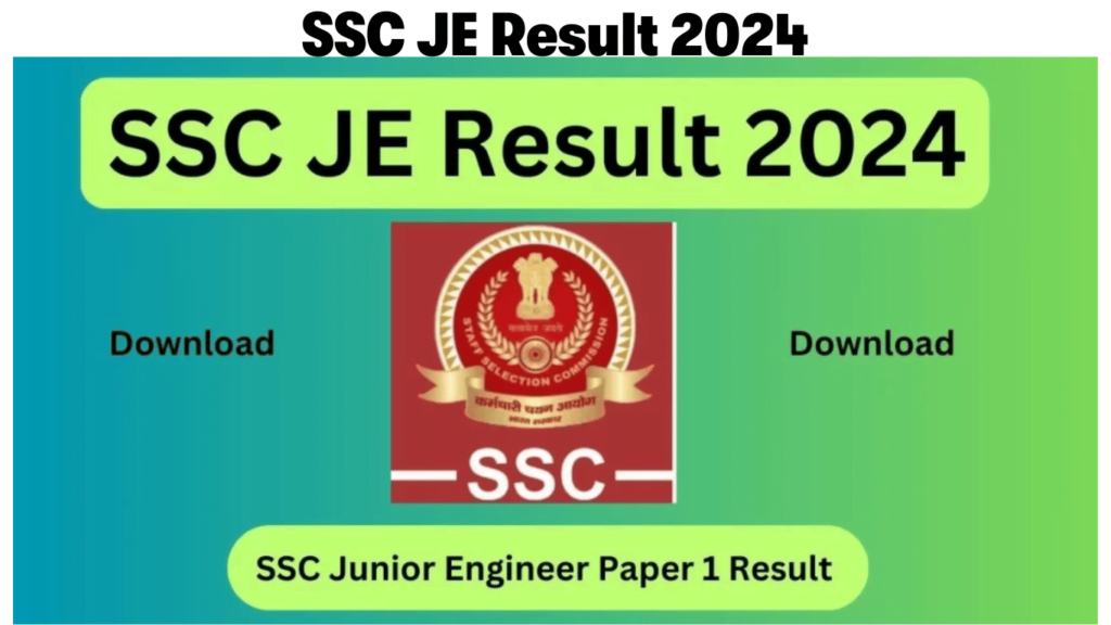 SSC JE Result 2024 [ Link ] PDF Download now Tier 1 Junior Engineer paper 1 Results ssc.gov.in