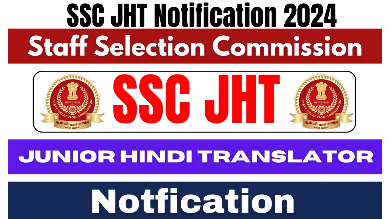 SSC JHT Notification 2024