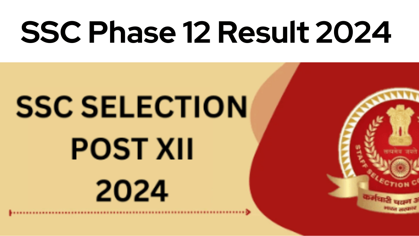 ssc phase 12 result 2024